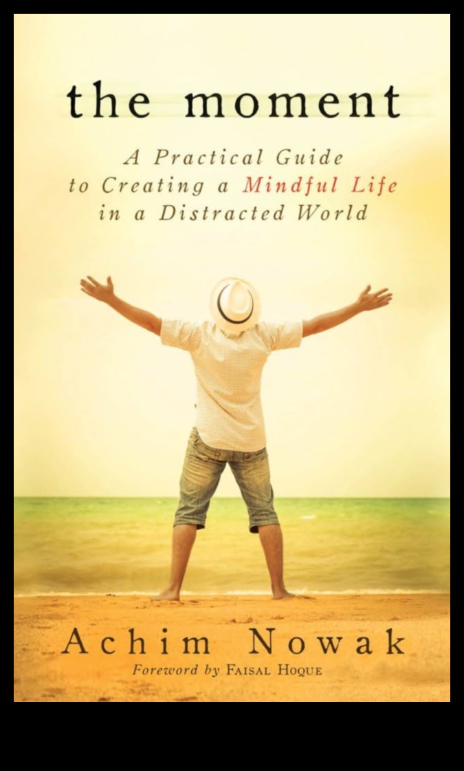 ברגע: חקר מיינדפולנס לקיום מאוזן