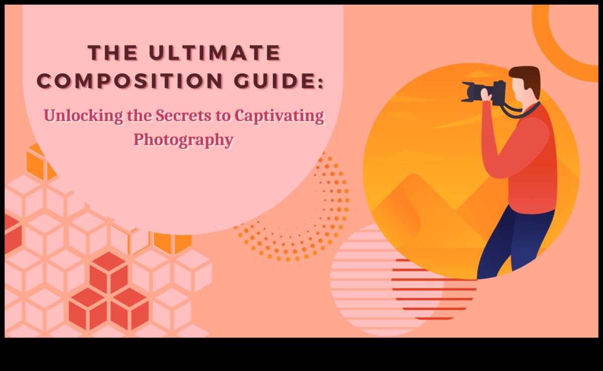 סודות ההרכב: שחררו את כוחו של צילום נהדר